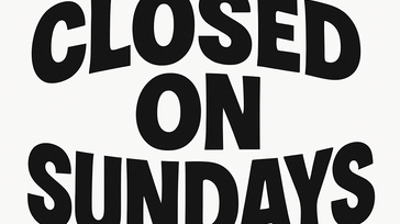 Closed On Sundays - Black Edition