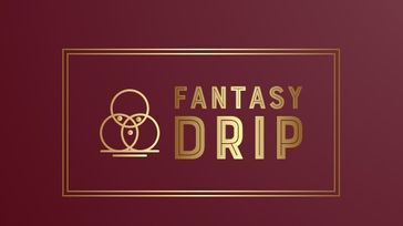Fantasy Drip Launch