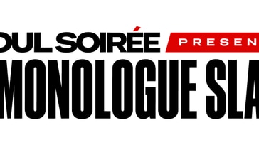 The Monologue Slam