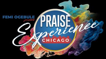 Praise Experience Chicago