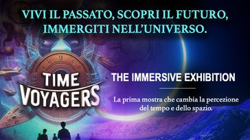 Time Voyagers - The Immersive Exhibition