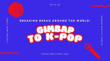 Breaking Bread Around the World; Gimbap to K-Pop