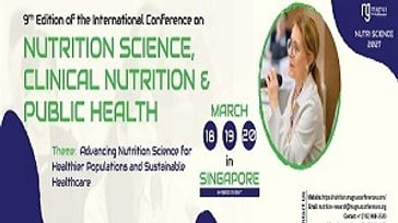 9th Edition of International Conference on Nutrition Science, Clinical Nutrition & Public Health