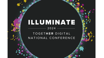 Illuminate: Together Digital 2024 National Conference