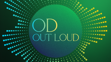 OD Out Loud