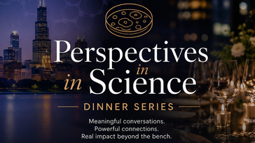 Perspectives in Science: Dinner Series