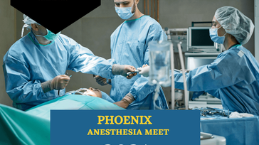 Phoenix Anesthesia Meet 2021