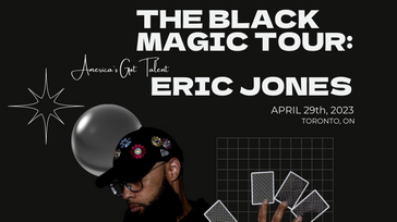 The Black Magic Tour with Eric Jones