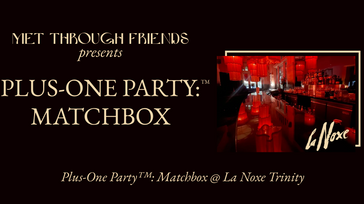 Plus-One Party™: Matchbox