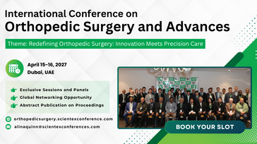 International Conference on Orthopedic Surgery and Advances