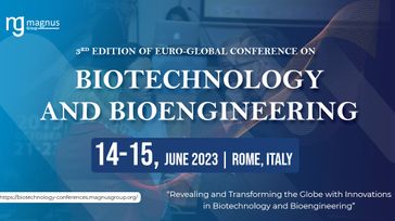 3rd Edition of Euro-Global Conference on Biotechnology and Bioengineering