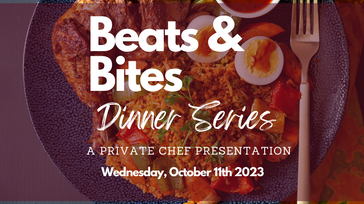 Beats and Bites Dinner Series