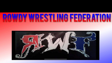 ROWDY WRESTLING FEDERATION