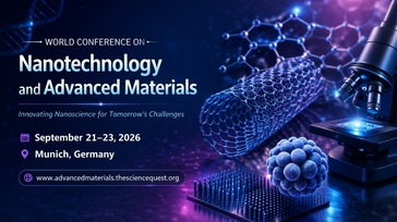 World Conference on Nanotechnology and Advanced Materials