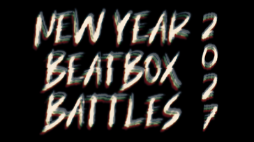 New Year Beatbox Battles 2027