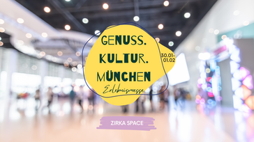 Genuss.Kultur.München 2026- die Erlebnismesse