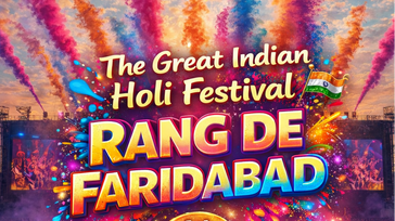 The Great Indian Holi Festival - Rang De Faridabad