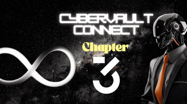 Cybervault Connect Chapter 3