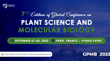 7th Edition of Global Conference on Plant Science and Molecular Biology (GPMB 2022)