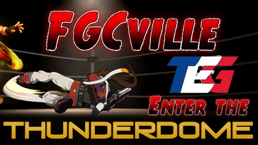 FGCville: Enter the Thunderdome