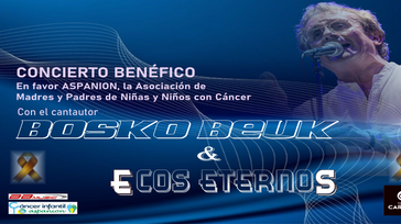 CONCIERTO BENEFICO EN FAVOR ASPANION, LA ASOCIACIÓN CONTRA CÁNCER INFANTI