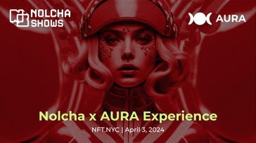 Nolcha x Aura Experience NFT.NYC 2024