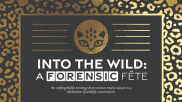 Into the Wild: A Forensic Fête