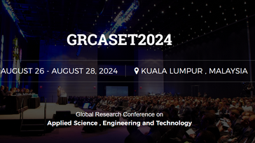 Global Research Conference on Applied Science , Engineering and Technology