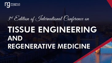 3rd Edition of International Conference on Tissue Engineering and Regenerative Medicine