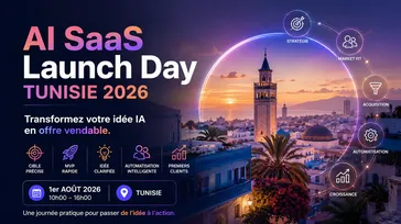 AI SaaS Launch Day Tunisie 2026