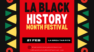 LA Black History Month Festival x BrainPower Fair