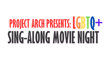 LGBTQIA+ Sing-A-Long Film Night
