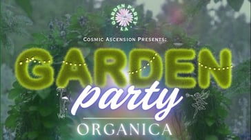 Garden Party: Organica