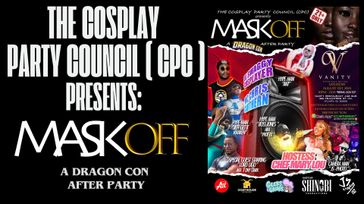 CPC Presents MASK OFF: A Dragon Con Party Labor Day Weekend in Atlanta