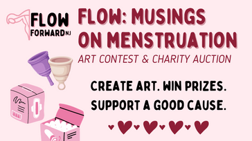 Flow: Musings on Menstruation Art Contest