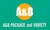 A&B Package and Variety