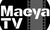 Maeya TV