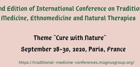 Forfølge Grine foretrækkes 2nd Edition of International Conference on Traditional Medicine,  Ethnomedicine and Natural Therapies - SponsorMyEvent
