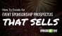 How To Create An Event Sponsorship Prospectus That Sells