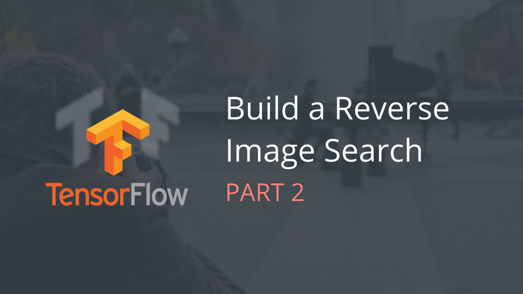 How I Built a Reverse Image Search with Machine Learning and 