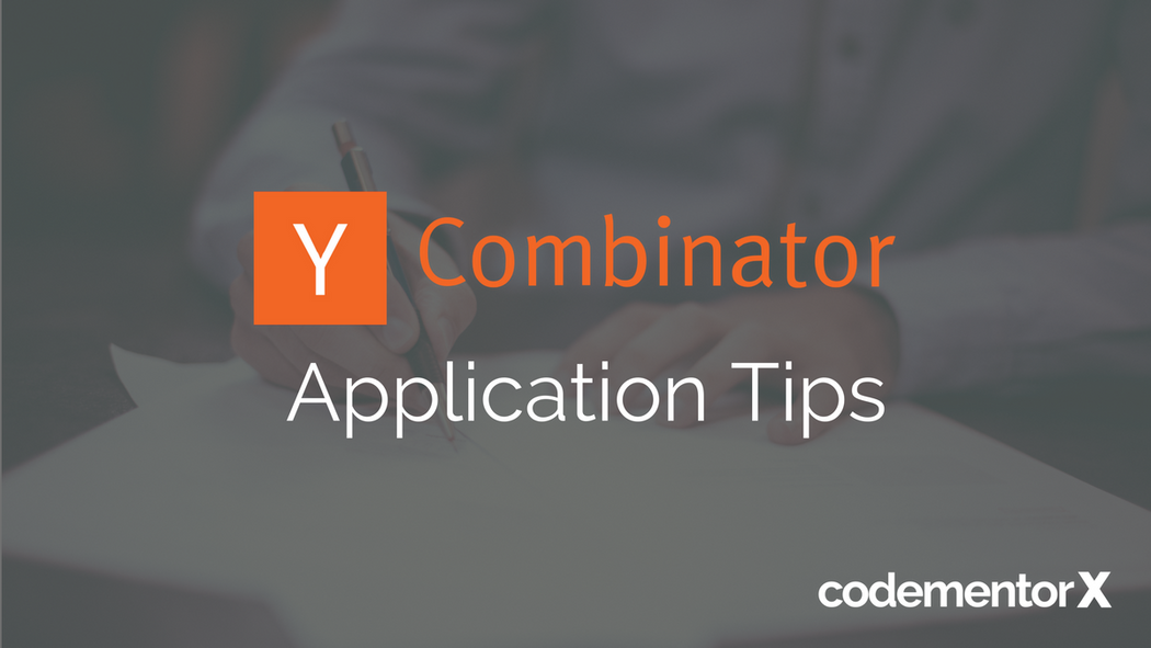 31 Tips For A Successful Y Combinator Application - 