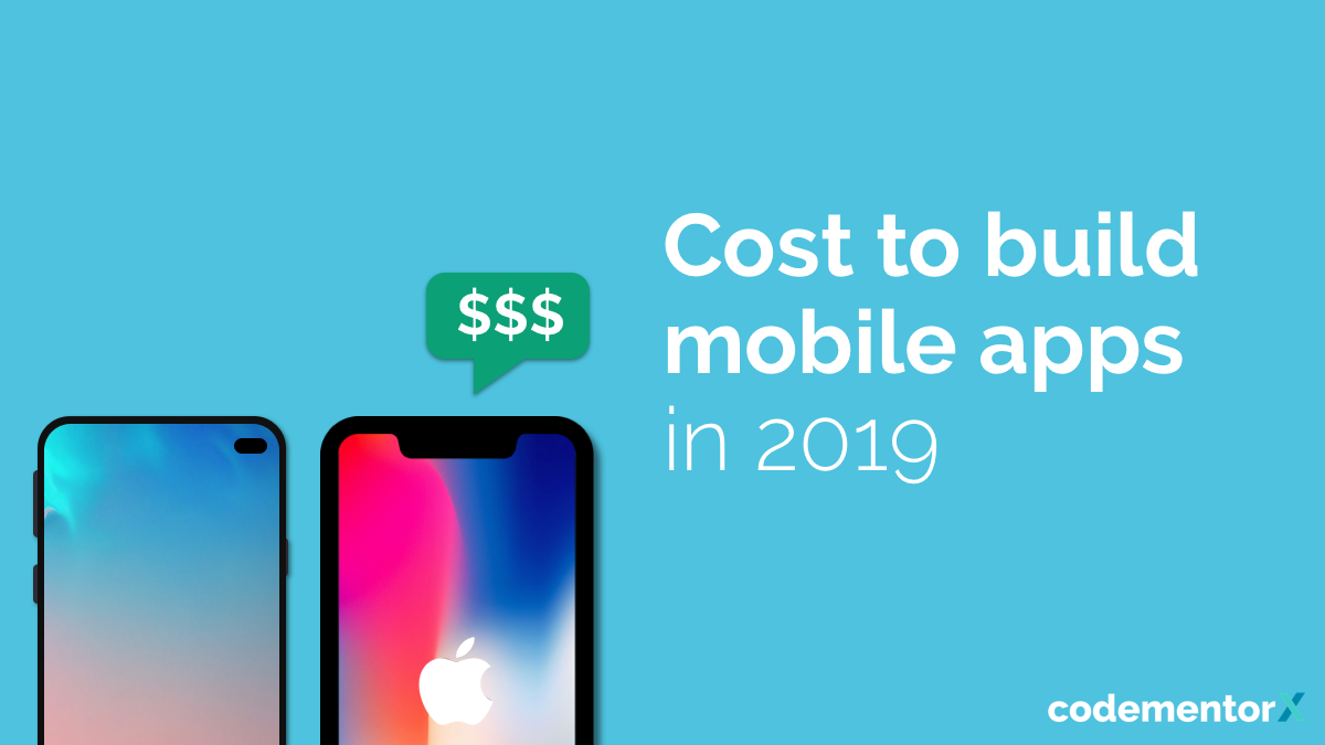 How Much Does It Cost To Make An App In 2019 Infographic