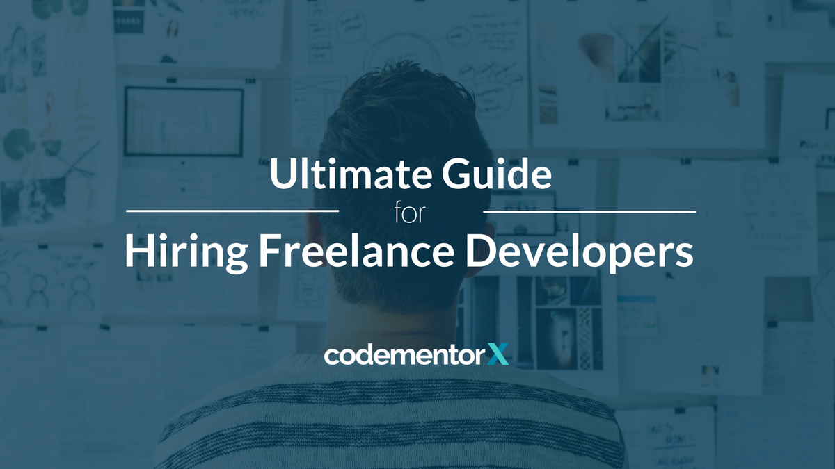 Ultimate Guide For Hiring Freelance Developers