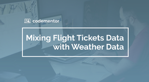 Mixing Flight Tickets Data with Weather Data