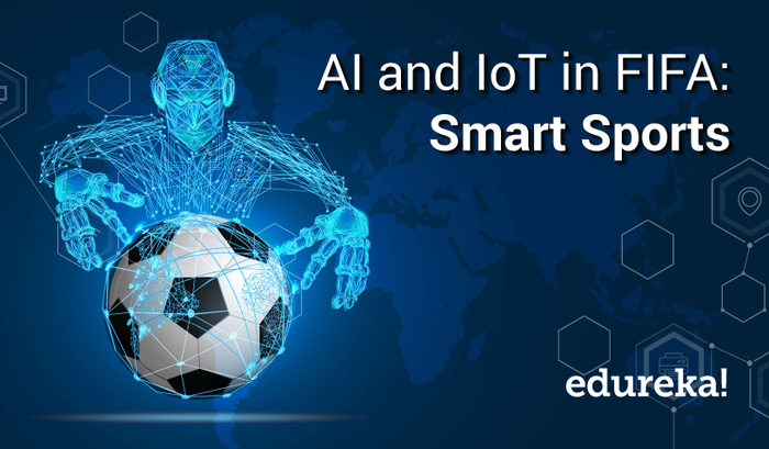 AI and IoT in FIFA: Smart Sports