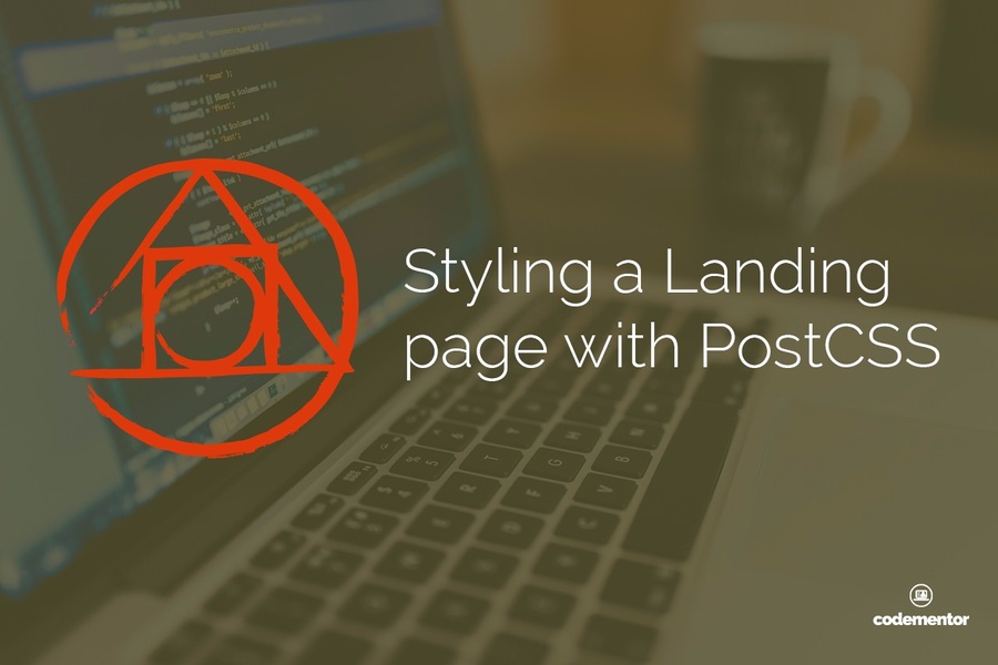 Styling a Landing Page with PostCSS