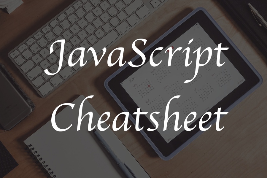 The Ultimate JavaScript Cheat Sheet