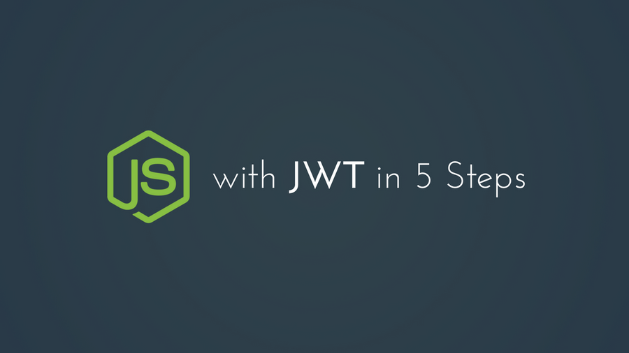5 Steps to Authenticating Node.js with JWT