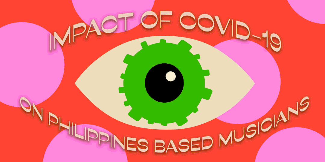 Understanding the impact of COVID-19 on Philippine-based musicians