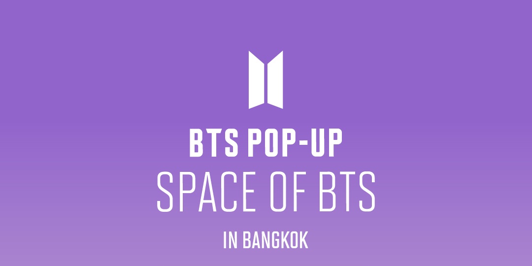 BTS POP-UP : SPACE OF BTS is opening in Bangkok this June